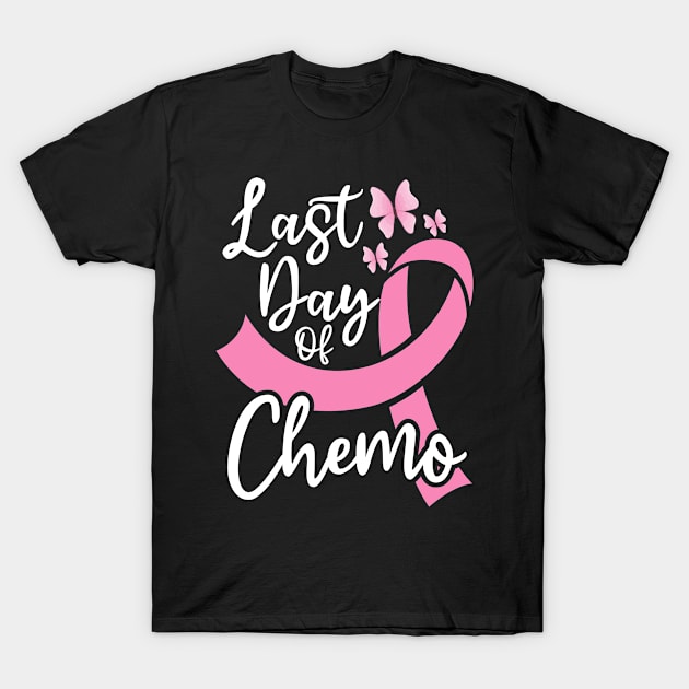 Last Day of Chemo Breast Cancer Awareness Support T-Shirt by tee4ever